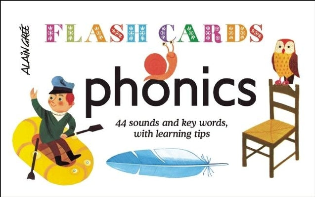 Phonics - Flash Cards: 44 Sounds and Key Words, with Learning Tips by Grée, Alain