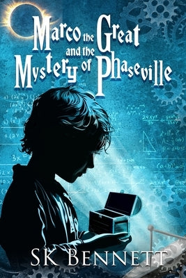 Marco the Great and the Mystery of Phaseville by DuPont, Carla