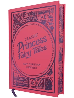 Classic Princess Fairy Tales by Andersen, Hans Christian