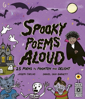 Spooky Poems Aloud: 25 Poems to Frighten and Delight by Coelho, Joseph