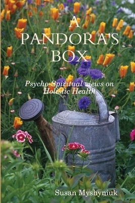A Pandora's Box by Myshyniuk, Susan