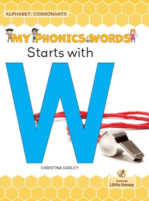Starts with W by Earley, Christina