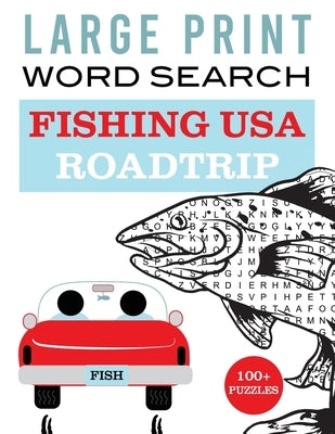 Large Print Word Search: Fishing USA Roadtrip by Design, Whyitsme