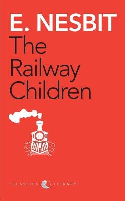 The Railway Children (Award Essential Classics) by Nesbit, E.