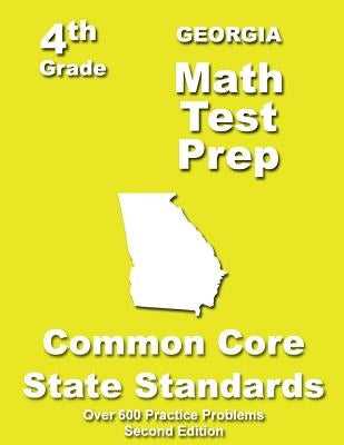 Georgia 4th Grade Math Test Prep: Common Core Learning Standards by Treasures, Teachers'