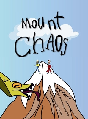 Mount Chaos by Morris, Sue