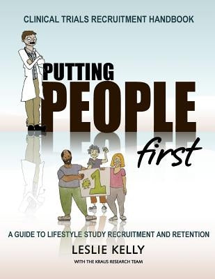 Clinical Trials Recruitment Handbook Putting People First: A Guide to Lifestyle Study Recruitment and Retention by Harding, Heather
