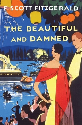 The Beautiful and Damned by Fitzgerald, F. Scott