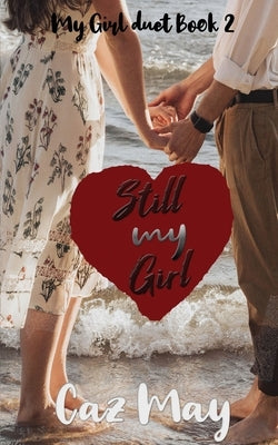 Still my Girl by May, Caz