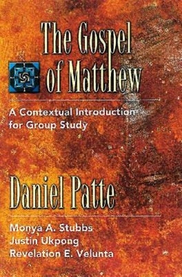 The Gospel of Matthew by Patte, Daniel