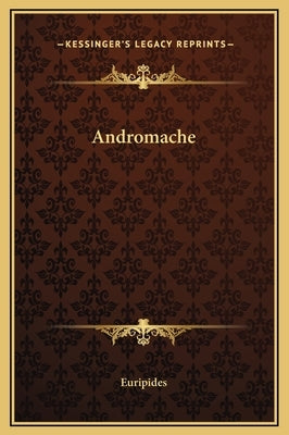 Andromache by Euripides