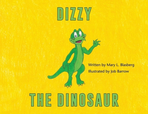 Dizzy the Dinosaur by Blasberg, Mary L.