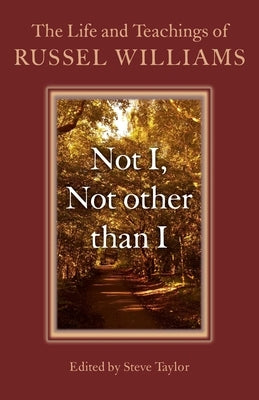Not I, Not other than I by Williams, Russel