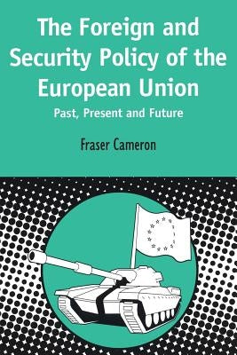Foreign and Security Policy of the European Union by Cameron, Fraser