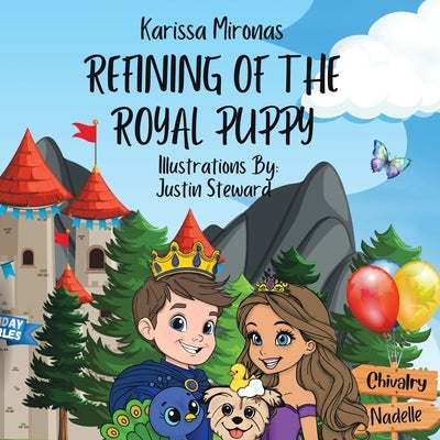 Refining of the Royal Puppy by Mironas, Karissa