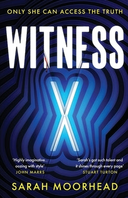 Witness X by Moorhead, Sarah