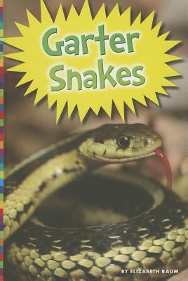 Garter Snakes by Raum, Elizabeth