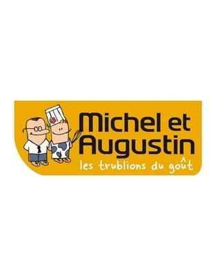 Michel et Augustin: Success of a Creative and Innovative Company by de Candia, Mauro Tommaso