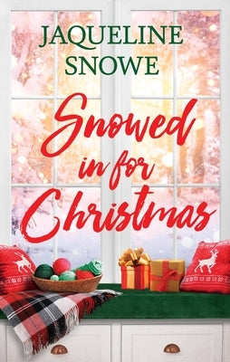 Snowed in for Christmas by Snowe, Jaqueline