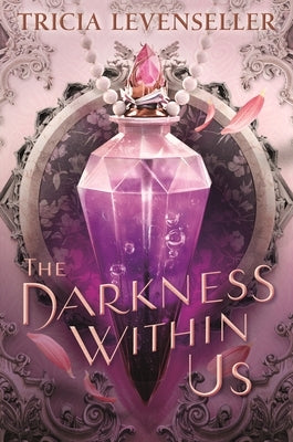 The Darkness Within Us by Levenseller, Tricia