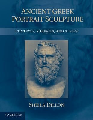 Ancient Greek Portrait Sculpture by Dillon, Sheila