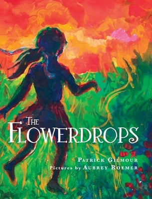 The Flowerdrops by Gilmour, Patrick