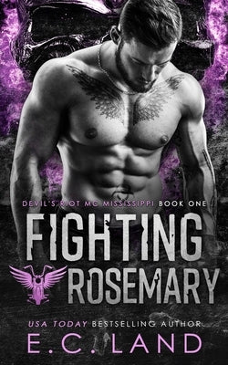 Fighting Rosemary by Land, E. C.