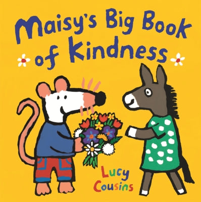 Maisy's Big Book of Kindness by Cousins, Lucy