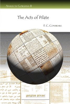 The Acts of Pilate by Conybeare, F. C. C.