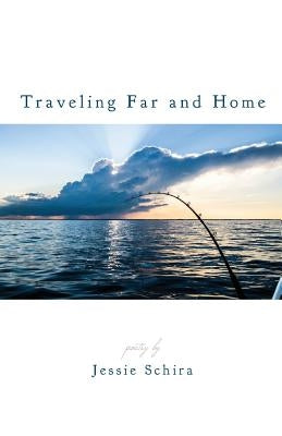 Traveling Far and Home by Schira, Jessie