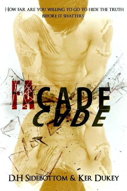 FaCade by Sidebottom, D. H.