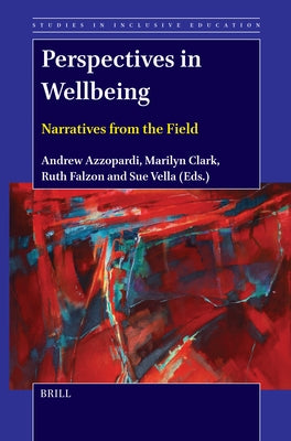 Perspectives in Wellbeing: Narratives from the Field by Azzopardi, Andrew