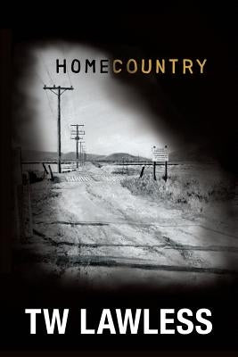 Homecountry by Lawless, T. W.