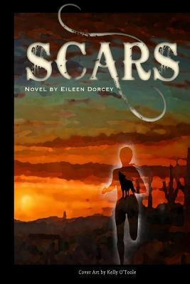 scars by Dorcey, Eileen