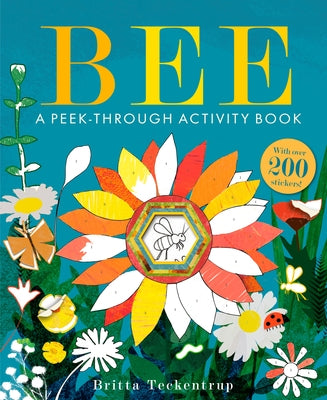 Bee: A Peek-Through Activity Book by Teckentrup, Britta