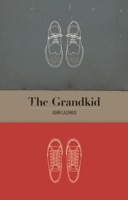 The Grandkid by Lazarus, John