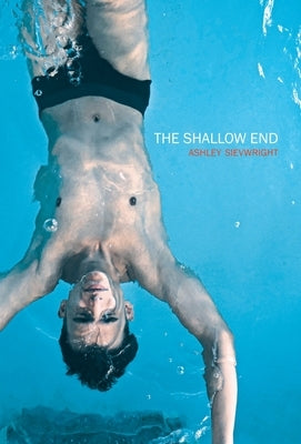 The Shallow End by Sievwright, Ashley