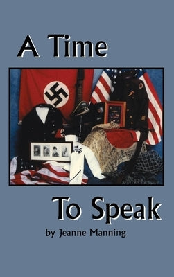 A Time to Speak by Manning, Jeanne
