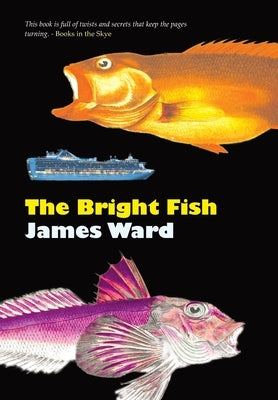 The Bright Fish by Ward, James
