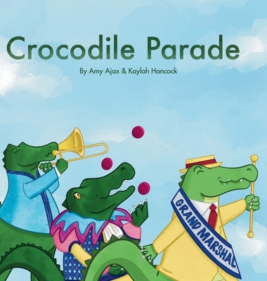 Crocodile Parade by Ajax, Amy