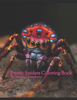 Exotic Spiders Coloring Book by Laryoshyna, Valeriia