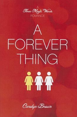 A Forever Thing by Brown, Carolyn