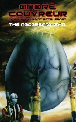 The Necessary Evil by Couvreur, Andre