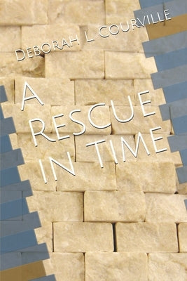 A Rescue in Time by Courville, Deborah