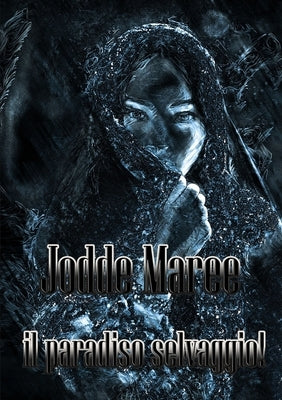 il paradiso selvaggio! by Maree, Jodde