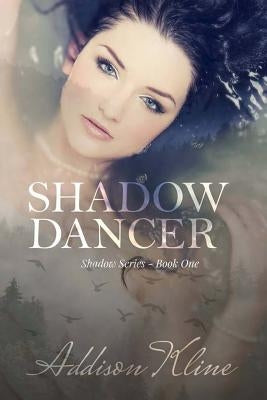 Shadow Dancer by Kline, Addison