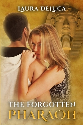 The Forgotten Pharaoh by Chevrestt, Tara