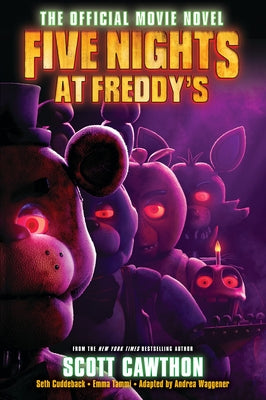 Five Nights at Freddy's: The Official Movie Novel by Cawthon, Scott