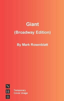 Giant (Broadway Edition) by Rosenblatt, Mark