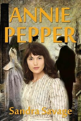 Annie Pepper by Savage, Sandra